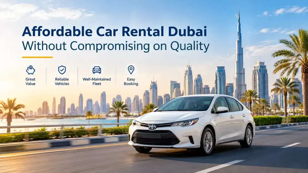 Affordable-Car-Rental-Dubai-Without-Compromising-on-Quality