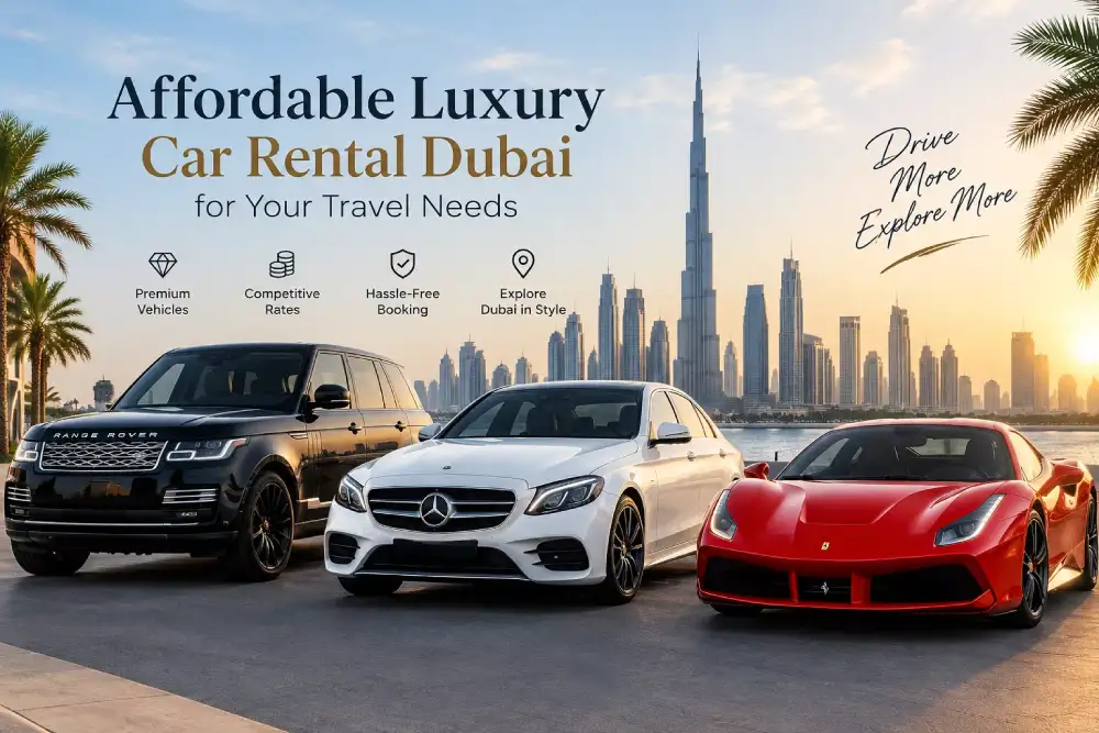 Affordable-Luxury-Car-Rental-Dubai-for-Your-Travel-Needs